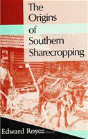 The origins of southern sharecropping /