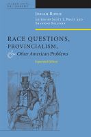 Race questions, provincialism, and other American problems