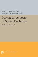 Ecological Aspects of Social Evolution : Birds and Mammals.