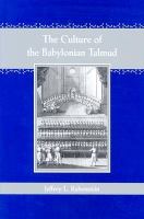 The Culture of the Babylonian Talmud.