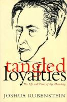 Tangled loyalties : the life and times of Ilya Ehrenburg /