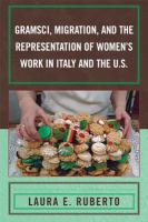 Gramsci, migration, and the representation of women's work in Italy and the U.S.