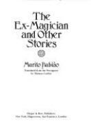 The ex-magician and other stories /