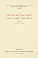 Higher, hidden order: design and meaning in the odes of Malherbe.