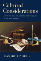 Cultural Considerations : Essays on Readers, Writers, and Musicians in Postwar America.