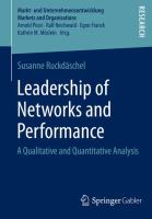 Leadership of Networks and Performance A Qualitative and Quantitative Analysis /