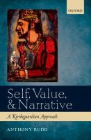 Self, value, and narrative : a Kierkegaardian approach /