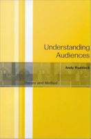 Understanding Audiences : Theory and Method.