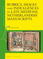 Rubrics, images and indulgences in late medieval Netherlandish manuscripts