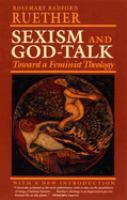 Sexism and God-talk : toward a feminist theology : with a new introduction /