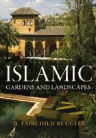 Islamic Gardens and Landscapes.