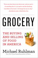 Grocery the buying and selling of food in America /