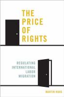 The price of rights regulating international labor migration /