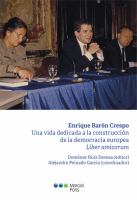 Enrique Barón Crespo: una vida dedicada a la construcción de la democracia europea. Liber amicorum.