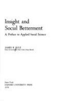 Insight and social betterment : a preface to applied social science /
