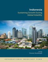 Indonesia : Sustaining Growth During Global Volatility.