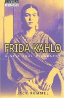 Frida Kahlo : a spiritual biography /