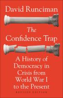 The confidence trap : a history of democracy in crisis from world war I to the present /