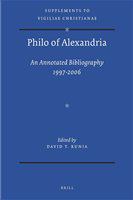 Philo of Alexandria an annotated bibliography 1997-2006 with addenda for 1987-1996 /