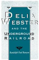 Delia Webster and the Underground Railroad.