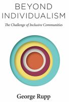 Beyond individualism : the challenge of inclusive communities /
