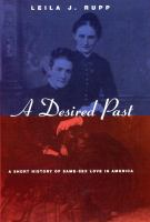A desired past : a short history of same-sex love in America /
