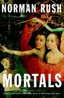 Mortals : a novel /