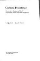 Cultural persistence : continuity in meaning and moral responsibility among the Bearlake Athapaskans /