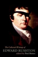 The collected writings of Edward Rushton (1756-1814) /