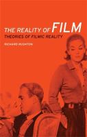 The reality of film theories of filmic reality /