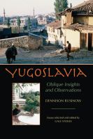 Yugoslavia : oblique insights and observations /