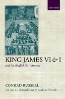 King James VI and I and his English parliaments /