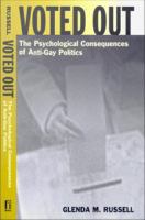 Voted Out : The Psychological Consequences of Anti-Gay Politics.