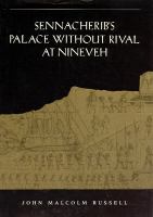 Sennacherib's palace without rival at Nineveh /