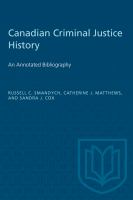 Canadian Criminal Justice History : an Annotated Bibliography /