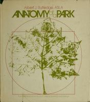 Anatomy of a park; the essentials of recreation area planning and design /