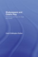 Shakespeare and child's play : performing lost boys on stage and screen /