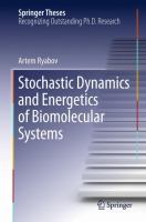 Stochastic Dynamics and Energetics of Biomolecular Systems