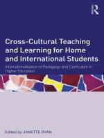 Cross-cultural teaching and learning for home and international students internationalisation, pedagogy and curriculum in higher education /