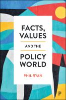 Facts, values and the policy world /