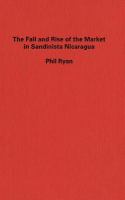 The fall and rise of the market in Sandinista Nicaragua