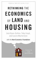 Rethinking the economics of land and housing