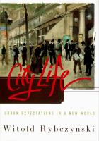 City life : urban expectations in a new world /