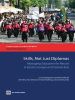 Skills, not just diplomas managing education for results in Eastern Europe and Central Asia /