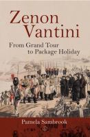 Zenon Vantini from grand tour to package holiday.