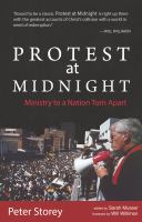 Protest at midnight ministry to a nation torn apart.