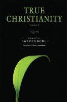 True Christianity : The Portable New Century Edition.