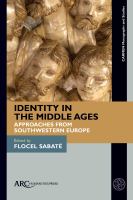 Identity in the Middle Ages: Approaches From Southwestern Europe
