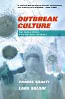 Outbreak culture : the Ebola crisis and the next epidemic /