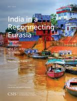 India in a reconnecting Eurasia foreign economic and security interests /